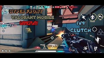 HYPER FRONT VALORANT MOBILE GAMEPLAY 1V4 CLUTCH