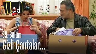 Gizli Çantalar... - Dadı 39. Bölüm