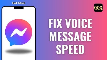HOW TO FIX MESSENGER VOICE MESSAGE SPEED