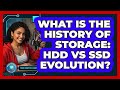 What Is The History Of Storage: HDD Vs SSD Evolution? - Your Computer Companion