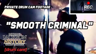 “Smooth Criminal” Sugarfoot DRUM CAM [split screen] - HIStory Tour