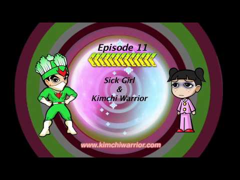 11. Kimchi Warrior and Sick Girl 2012 -
