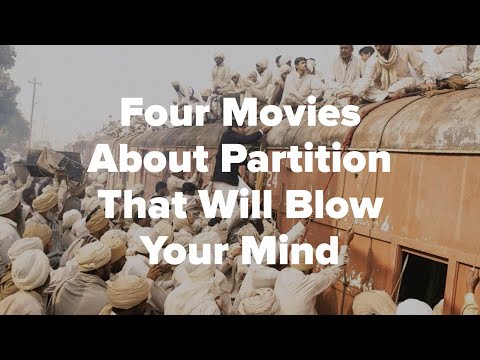 Four Movies About Partition That Will Blow Your Mind