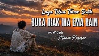 Lagu Tetun terbaru 2023 buka Diak no At Cipt/Voc Manek Mk