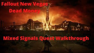 Fallout New Vegas Dead Money Mixed Signals Quest Walkthrough