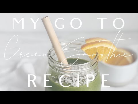 my-go-to-green-smoothie-recipe