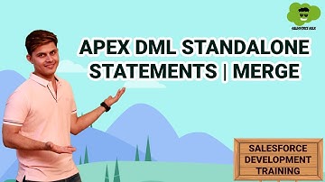 Merge | APEX DML Standalone Statements | Salesforce Development Tutorials