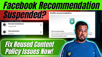 Facebook Recommendation Suspended? Fix Reused Content Policy Issues Now! By Diptanu Shil