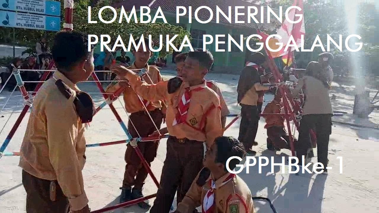 LOMBA PIONERING PRAMUKA  PENGGALANG Tiang  Bendera  10 