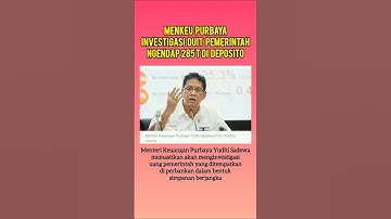 Menkeu Purbaya investigasi duit ngendap 285 T #shorts #menkeu #purbaya #beritaterkini #finance