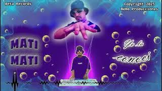 MATI MATI - YO LA CONOCÍ (VIDEO OFICIAL)
