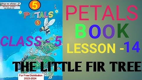 Petals English class 5 Lesson 14 The Little Fir Tree |  अंग्रेज़ी कक्षा 5 |हिंदी अनुवाद