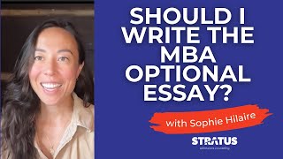Should You Write the MBA Application Optional Essay?