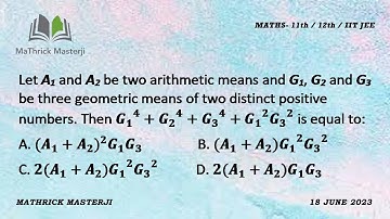 Let A1 and A2 be two arithmetic means and G1, G2 and G3 be three geometric means of two distinct