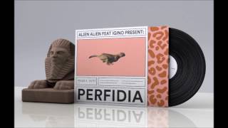 Video thumbnail of "Alien Alien feat. Igino - Perfidia"