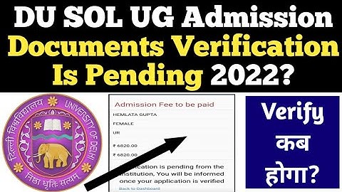 DU SOL New UG Admission Documents Verification is Pending 2022-23! Delhi University Admissions 2023!