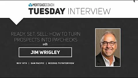 #235 Turn Prospects into Paychecks with Jim Wrigley