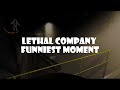 Lethal Company Shenanigans | @shalmycat