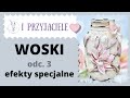 Pasty woskowe do decoupage - zastosowanie część 3