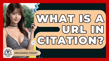 What Is A URL In Citation? - High School Toolkit