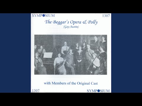 The Beggar's Opera (after J.C. Pepusch Version) : Act II: Fill every glass (Filch, Chorus)