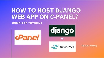 How to host Django app on C-Panel | 2024 | Tailwind css