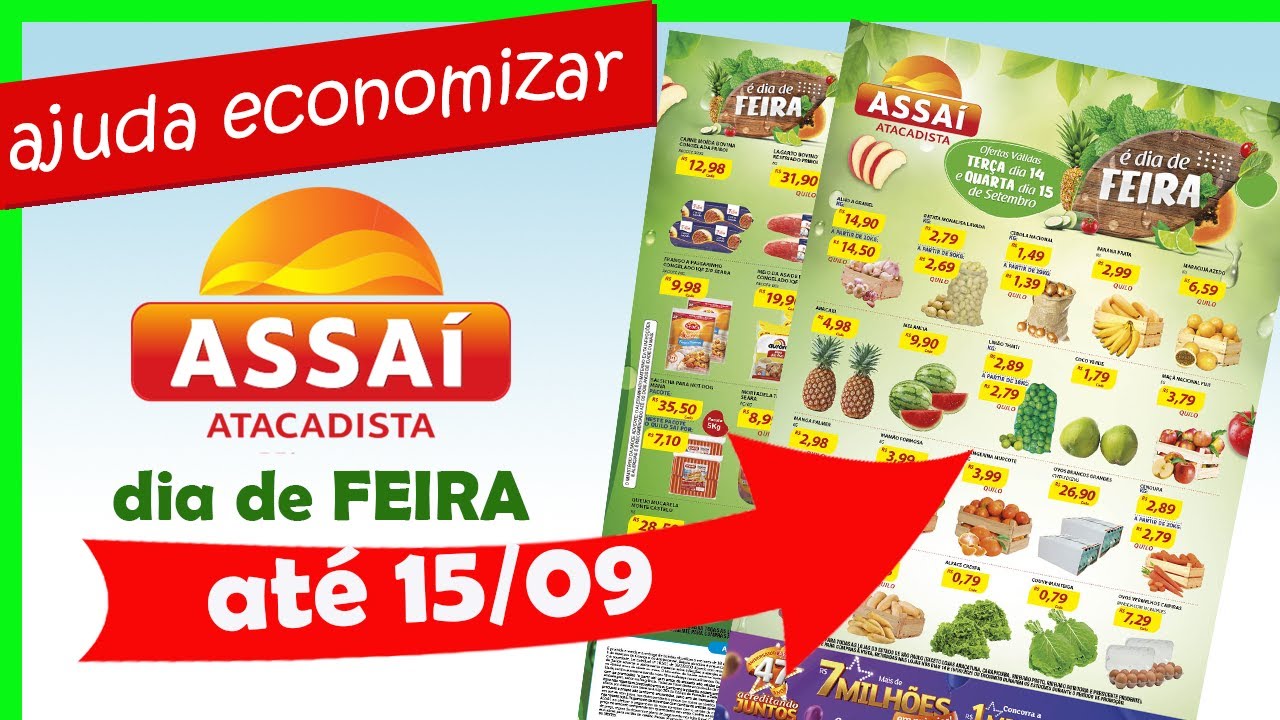 ASSAI DIA DE FEIRA OFERTAS ATE 15 / 09 PROMOÇÃO AJUDA ECONOMIZAR YouTube ASSAI DIA DE FEIRA OFERTAS ATE 15 / 09 PROMOÇÃO AJUDA ECONOMIZAR YouTube