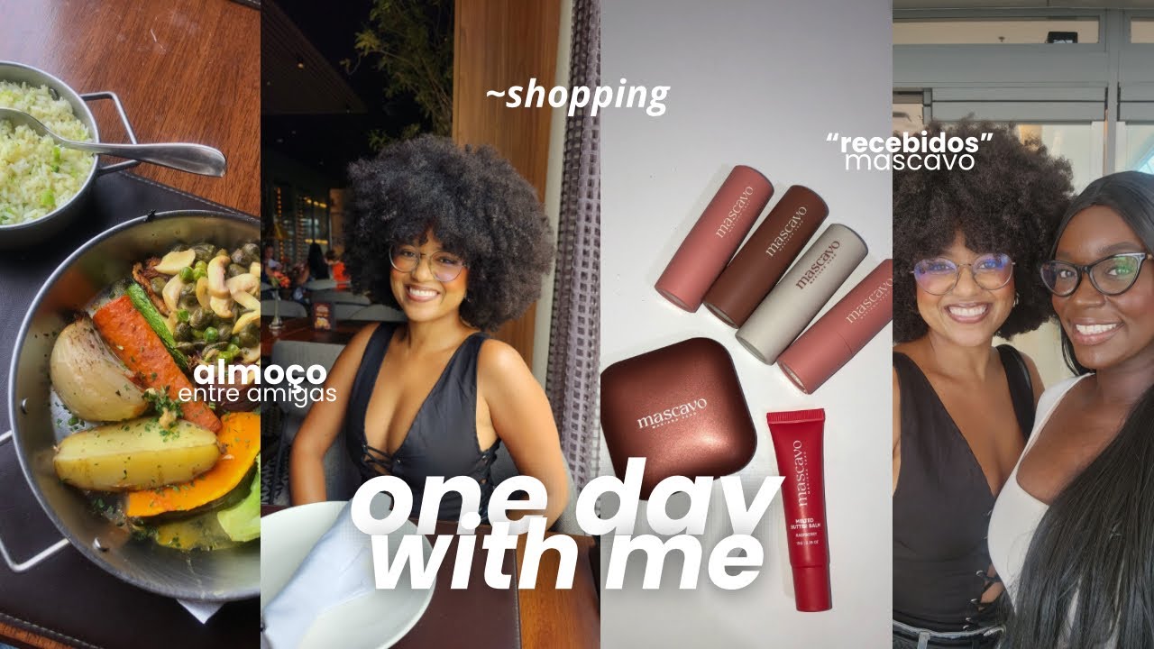 ALMOÇO COM A AMIGA NO BARRA SHOPPING, GRWM, CURSO DE INGLÊS, SEPHORA E PRODUTOS MASCAVO | VLOG 