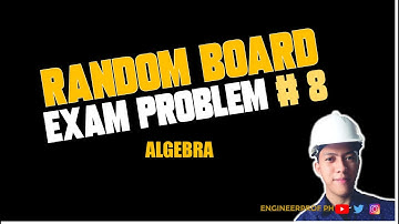 RANDOM BOARD EXAM PROBLEM #8