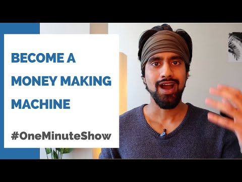 Become A Money Making Machine - OneMinuteShow Ep 104 by Waqas Hassn