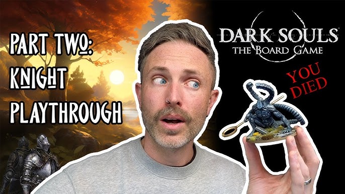 REVIEW] Dark Souls: The Board Game. Alone in the Dark, I survived!