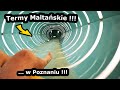 Aquapark w Poznaniu !!! - Jak tam Jest? - Termy Maltańskie, zjeżdżalnie, baseny i ceny... Vlog #638