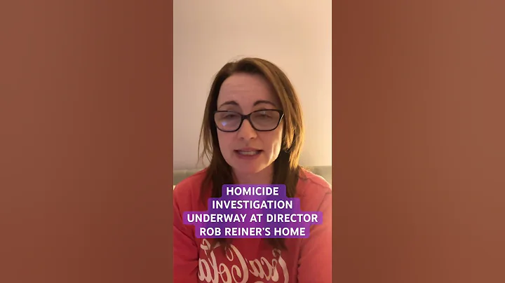 Homicide Investigation at Director Rob Reiner’s Home - 2 Dead