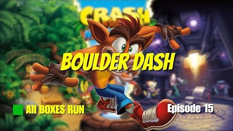 Crash Bandicoot N.Sane Trilogy (PC) | Crash Bandicoot 1 -  Boulder Dash All Boxes