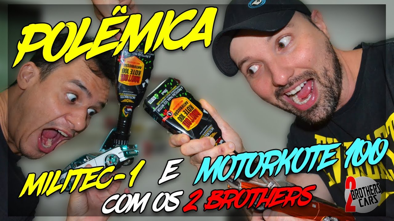 MOTORKOTE 100 E MILITEC1 TESTE COM OS 2BROTHERS YouTube