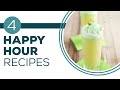 Happy Hour - Full Episode Friday - 4 Happy Hour Recipes