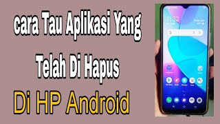 Cara Tau Aplikasi Yang Telah Di Hapus Di HP Android