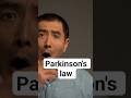 “You’re Not Lazy — It’s Parkinson’s Law 😳” #shorts #viral #learning