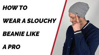 How to wear a Slouchy Beanie like a PRO | Learn How to Wear a Mens Beanie by King & Fifth Supply Co. 150,791 views 4 years ago 3 minutes, 3 seconds