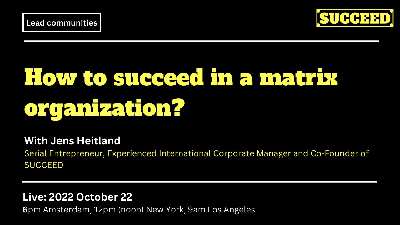 Live Webinar: How to succeed in a matrix organization?