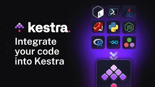 Integrate Your Code into Kestra | How-to Guide