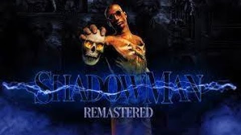 Shadowman remastered - part 10