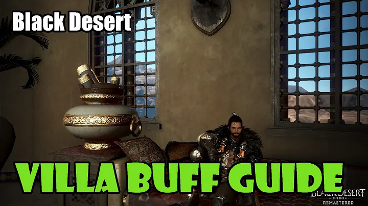 [Black Desert] Villa Buff Guide | Increase Energy Recover, Bonus EXP, Increased Damage and More! - DayDayNews