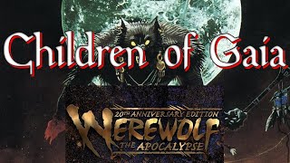 Werewolf the Apocalypse: The Tribes of Werewolves, The Children of Gaia