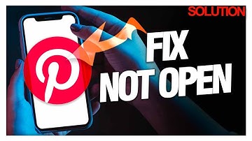 How to Fix Pinterest Not Opening - Quick Solutions