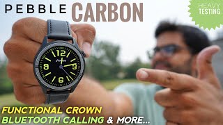 This Round Display Smartwatch comes with Functional Crown ⚡⚡ Pebble Carbon Smartwatch ⚡⚡