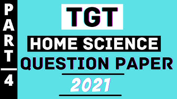 #4 TGT Home Science Question Paper 2021