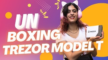 Rina is Unboxing the Trezor Model T!