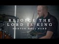 Rejoice, the Lord Is King! - Norton Hall Band