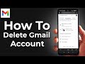 How To Delete Your Gmail Account Permanently